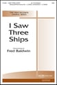 I Saw Three Ships SAB choral sheet music cover